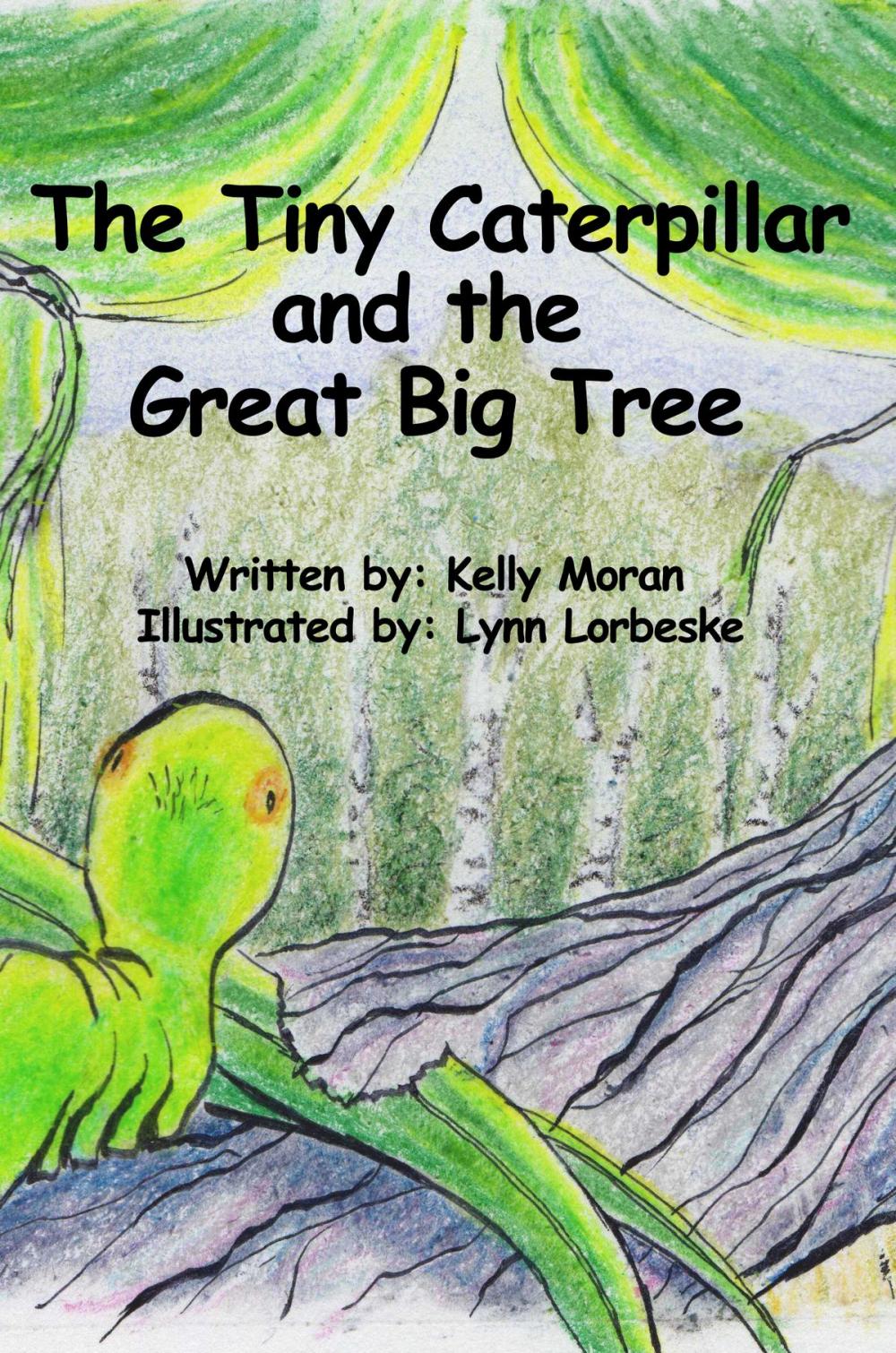 Big bigCover of The Tiny Caterpillar and the Great Big Tree