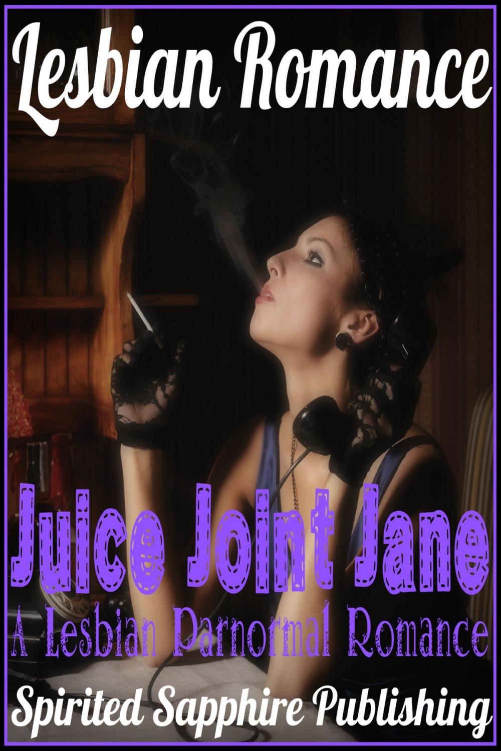 Big bigCover of Lesbian Romance: Juice Joint Jane - A Lesbian Paranormal Romance