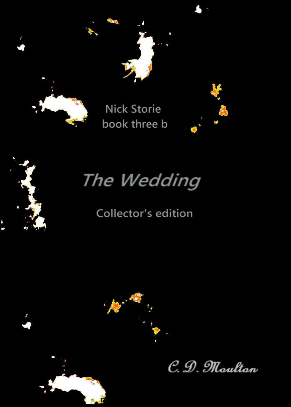 Big bigCover of Nick Storie book 3b; The Wedding collector's edition