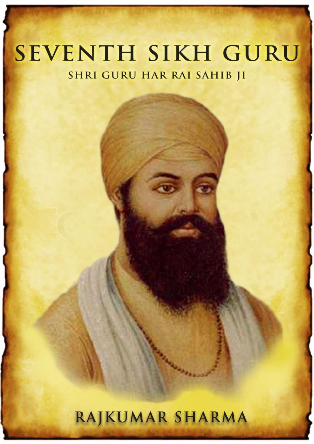 Big bigCover of Seventh Sikh Guru: Shri Guru Har Rai Sahib Ji