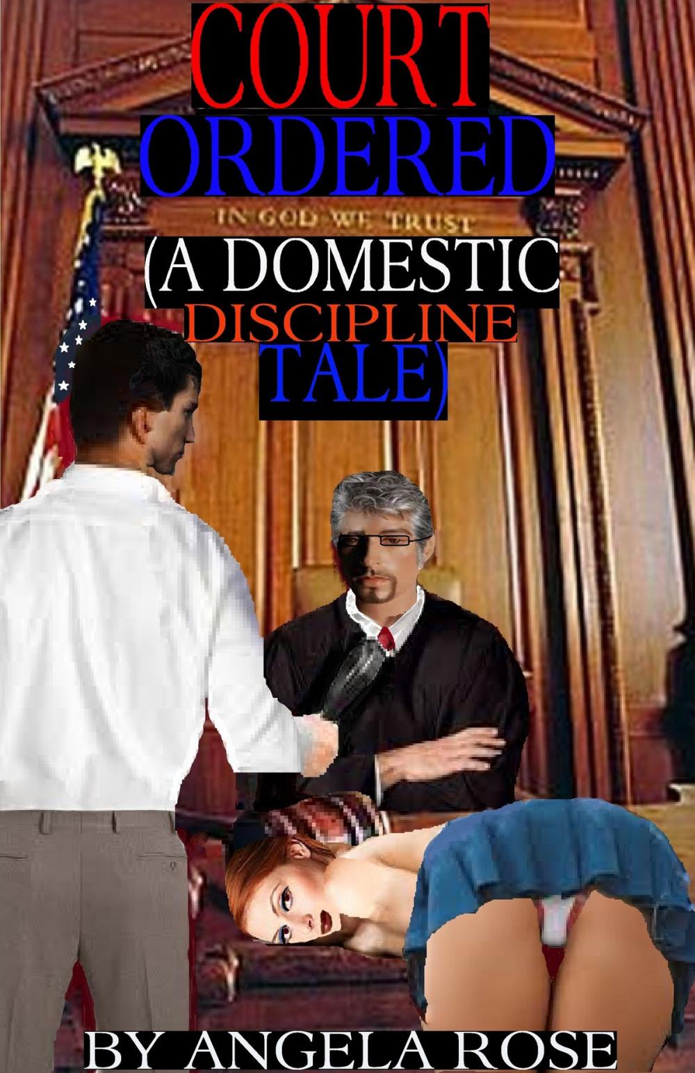 Big bigCover of Court Ordered (A Domestic Discipline Tale)