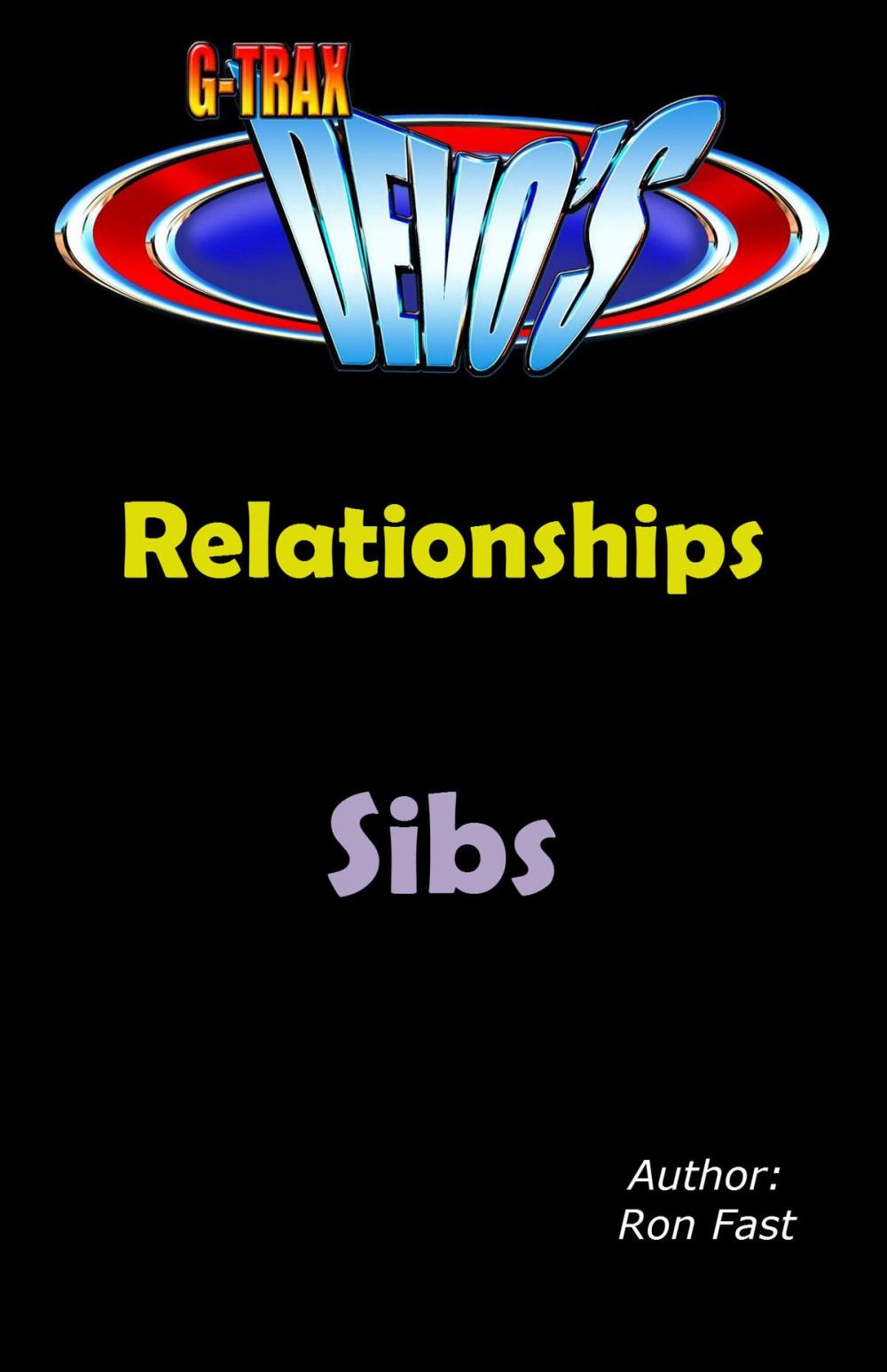Big bigCover of G-TRAX Devo's-Relationships: Sibs