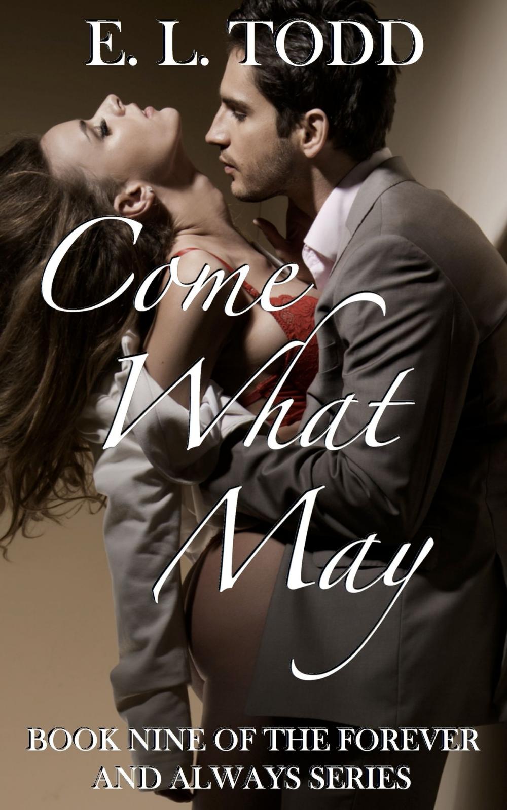 Big bigCover of Come What May (Forever and Always #9)