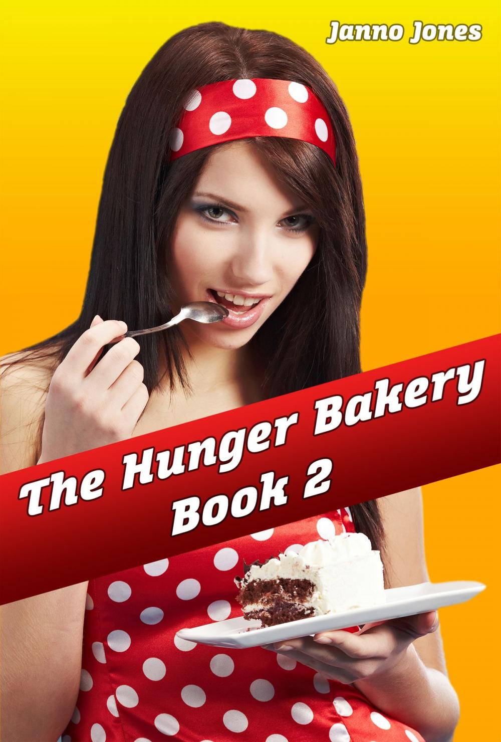 Big bigCover of The Hunger Bakery, Book 2