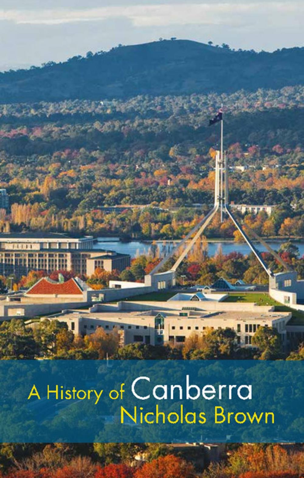 Big bigCover of A History of Canberra