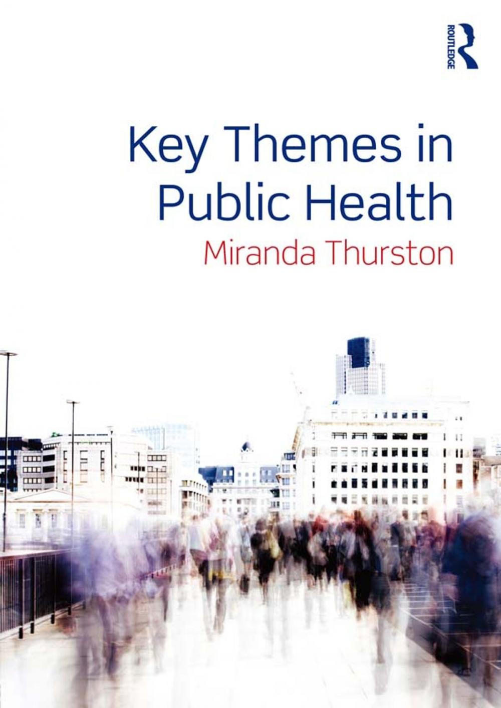 Big bigCover of Key Themes in Public Health