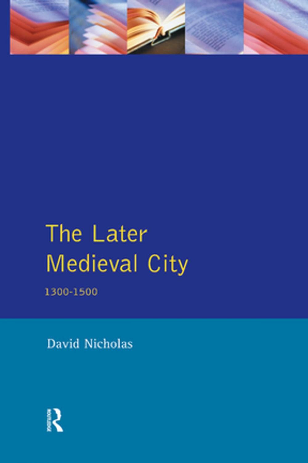 Big bigCover of The Later Medieval City
