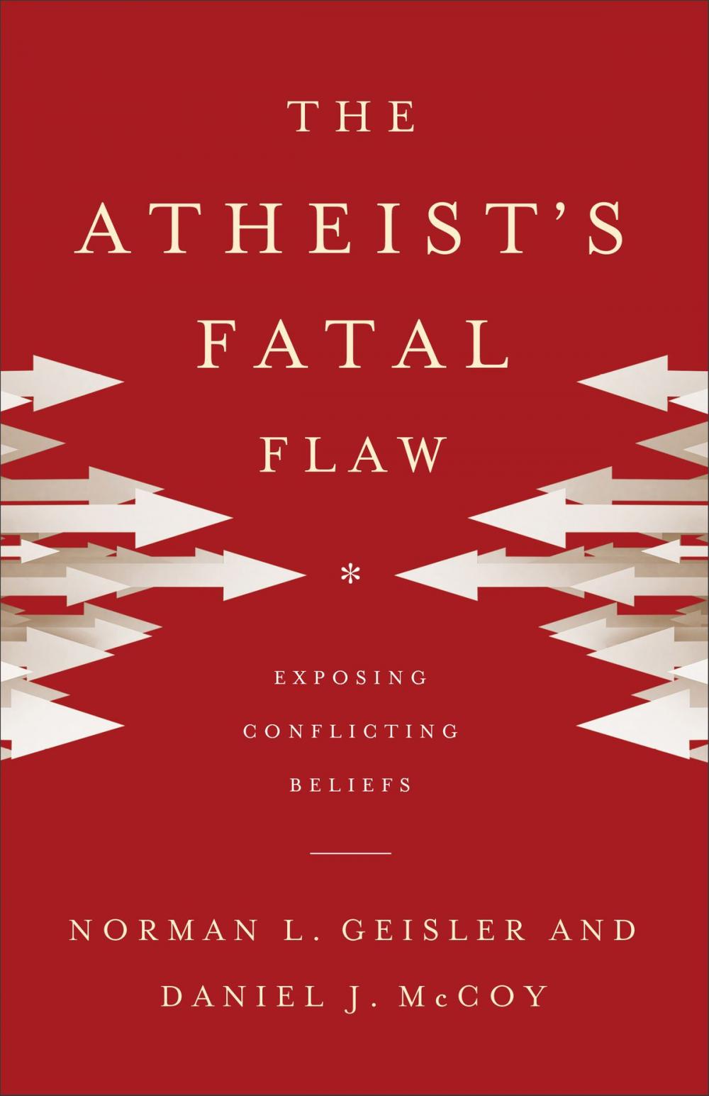 Big bigCover of The Atheist's Fatal Flaw