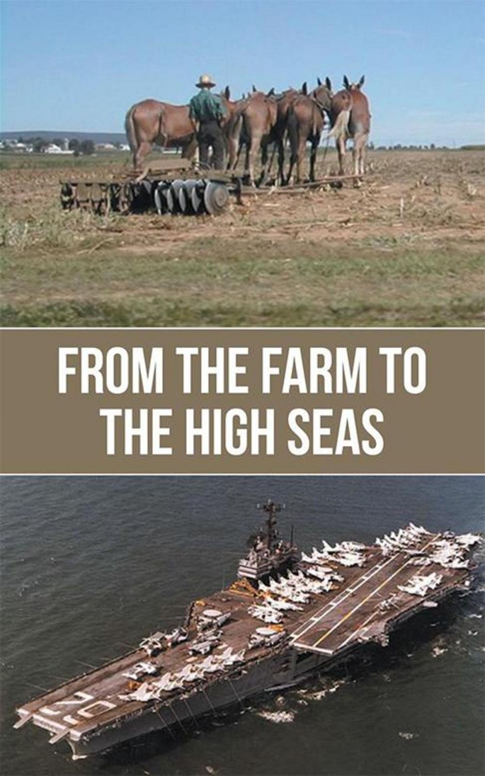 Big bigCover of From the Farm to the High Seas