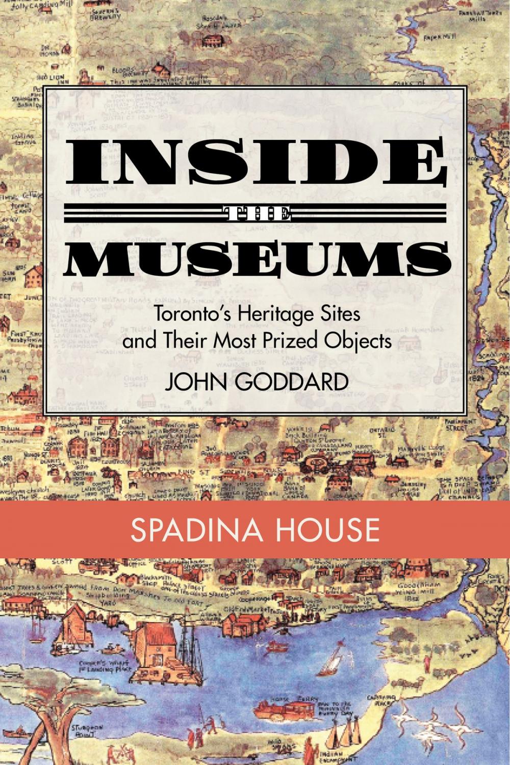 Big bigCover of Inside the Museum — Spadina House
