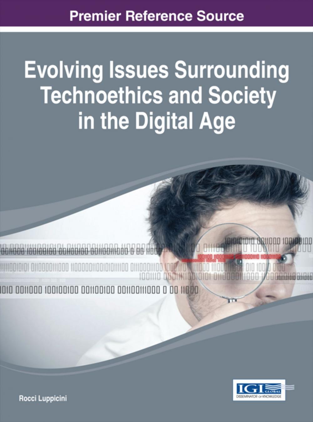Big bigCover of Evolving Issues Surrounding Technoethics and Society in the Digital Age