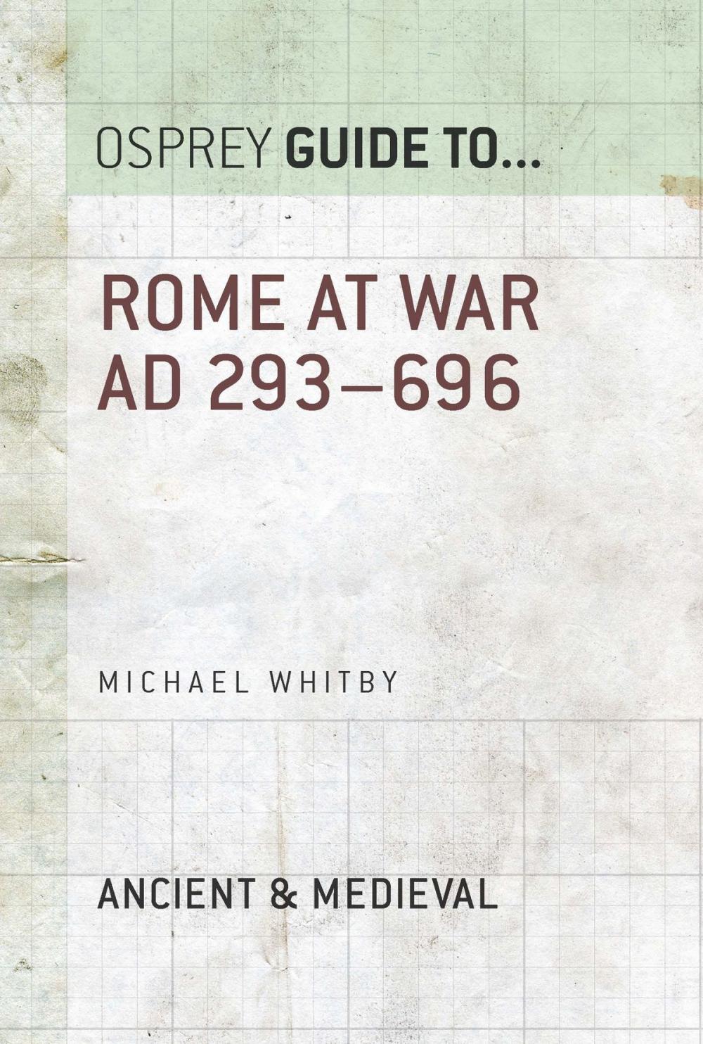 Big bigCover of Rome at War AD 293–696