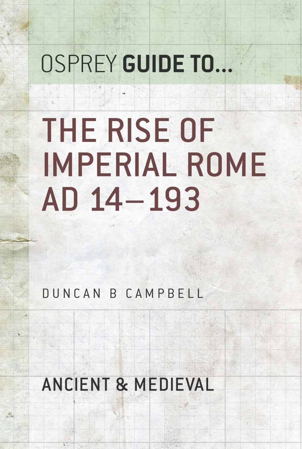 Big bigCover of The Rise of Imperial Rome AD 14–193