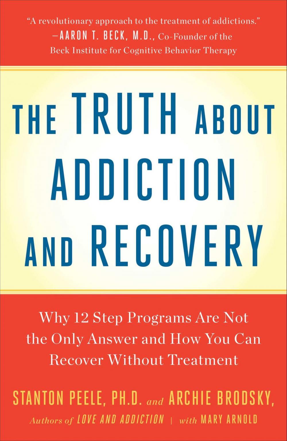 Big bigCover of Truth About Addiction and Recovery