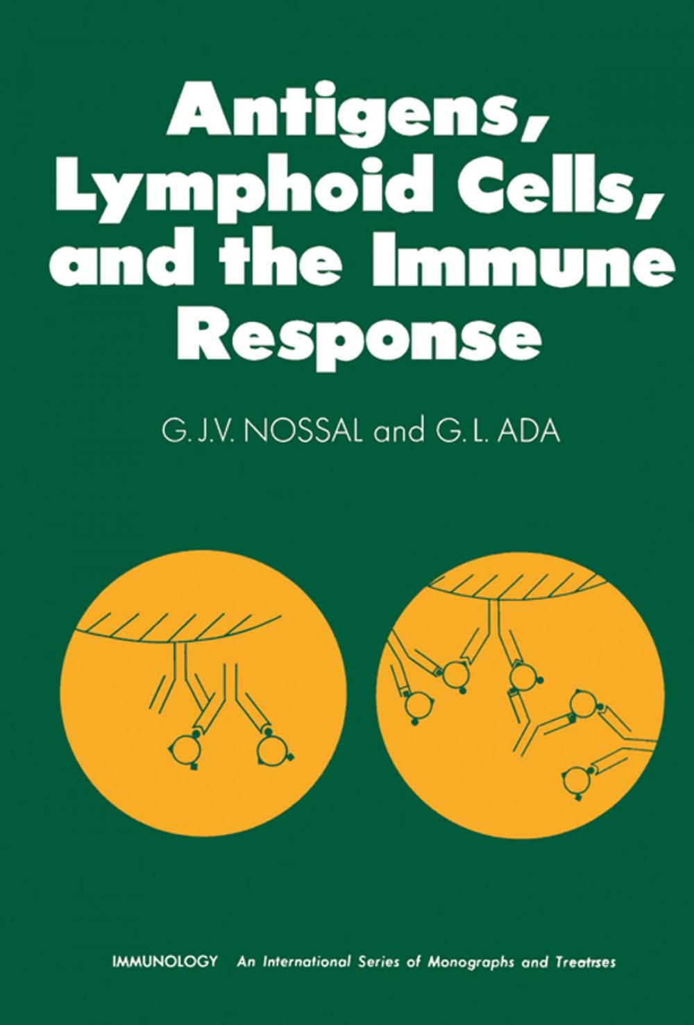 Big bigCover of Antigens, Lymphoid Cells and the Immune Response