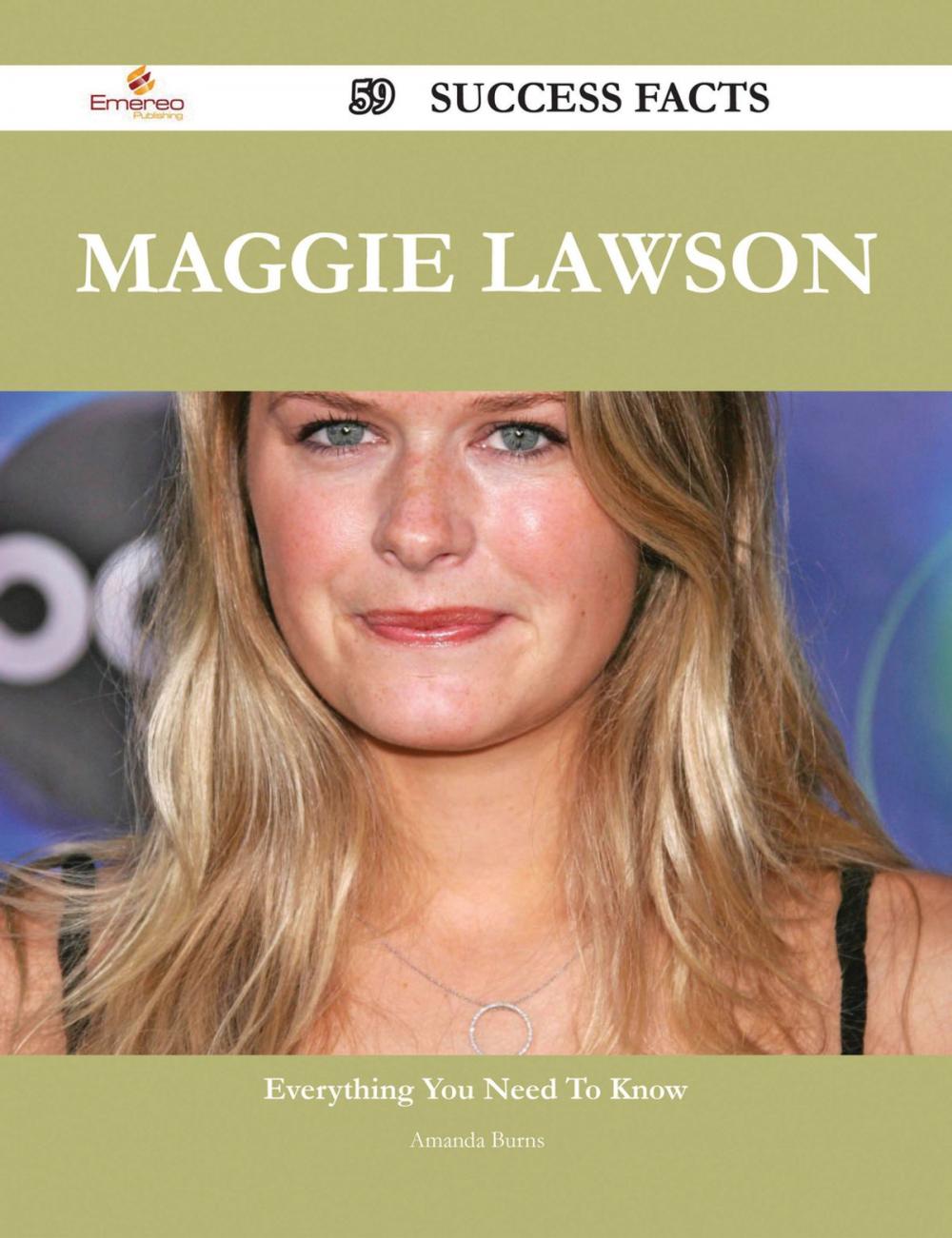 Big bigCover of Maggie Lawson 59 Success Facts - Everything you need to know about Maggie Lawson