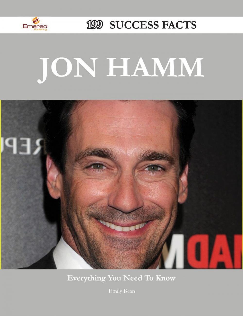 Big bigCover of Jon Hamm 199 Success Facts - Everything you need to know about Jon Hamm