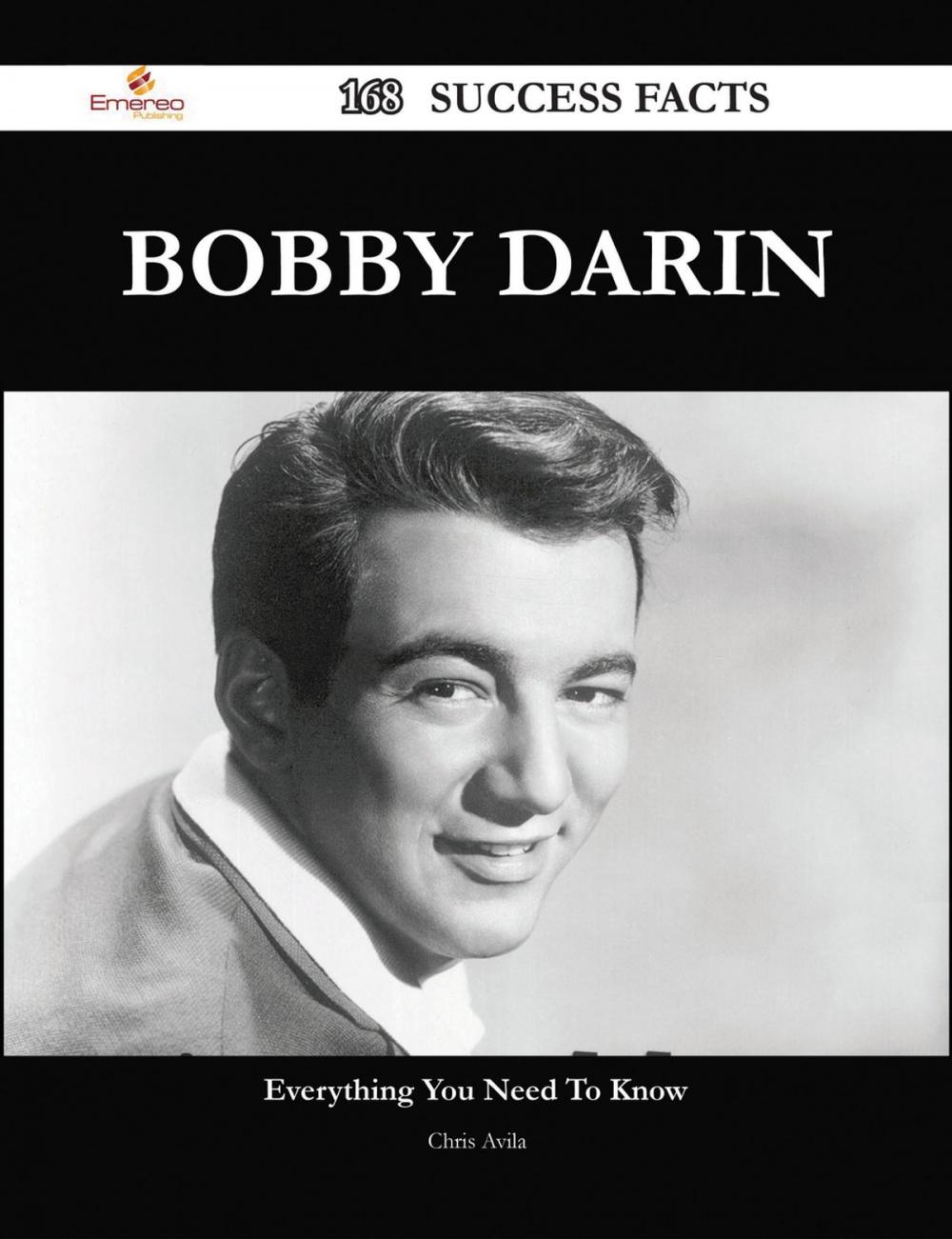 Big bigCover of Bobby Darin 168 Success Facts - Everything you need to know about Bobby Darin