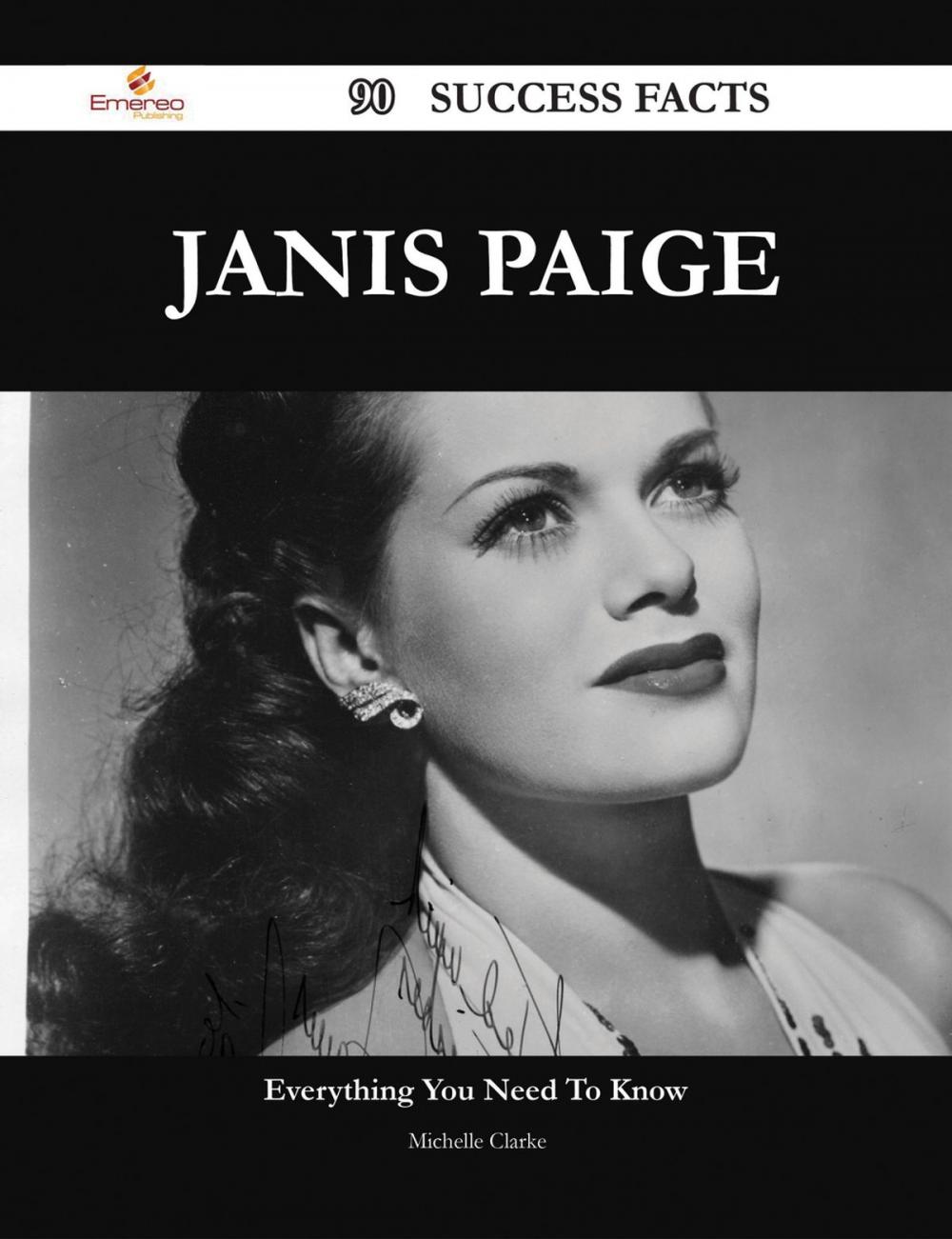 Big bigCover of Janis Paige 90 Success Facts - Everything you need to know about Janis Paige