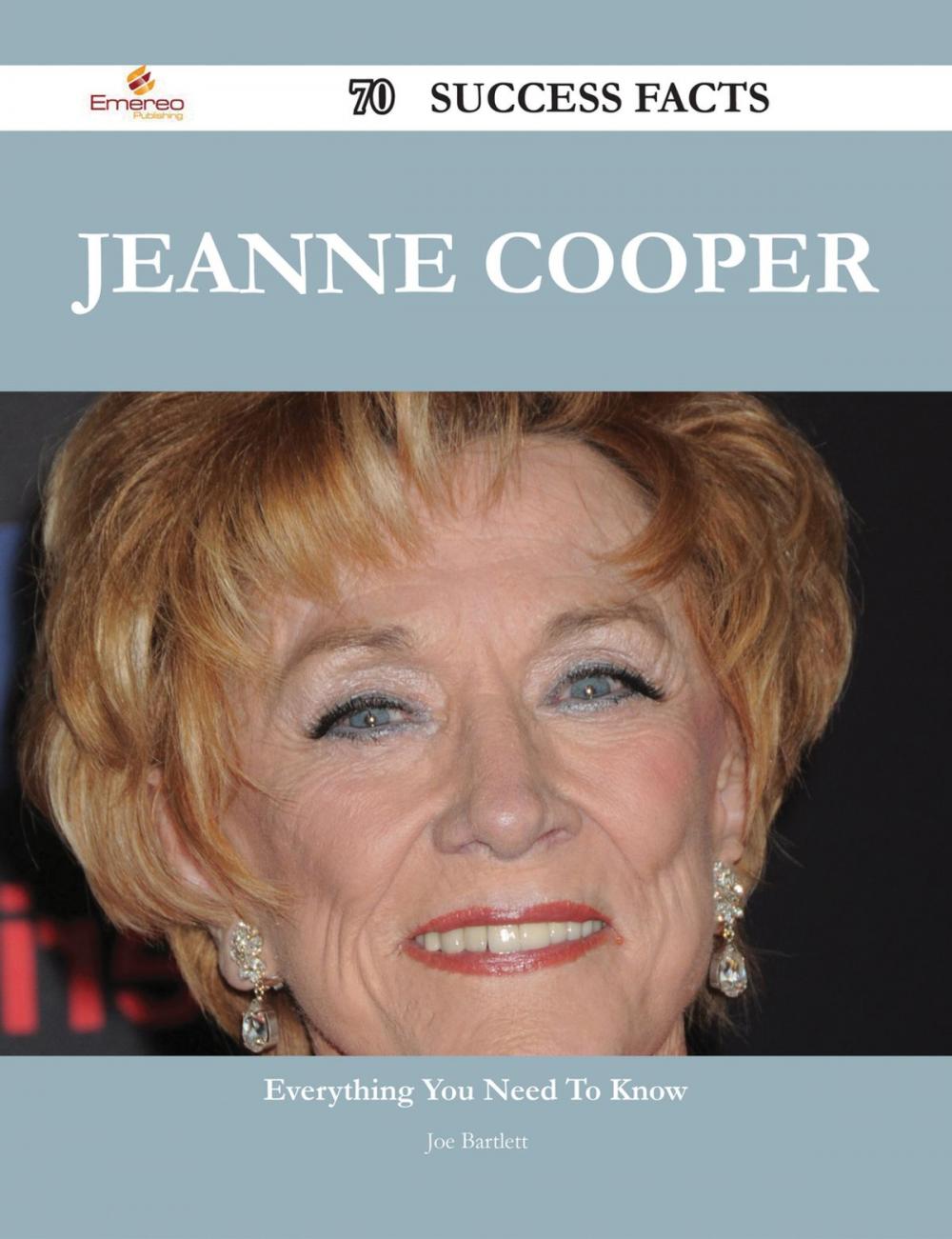 Big bigCover of Jeanne Cooper 70 Success Facts - Everything you need to know about Jeanne Cooper