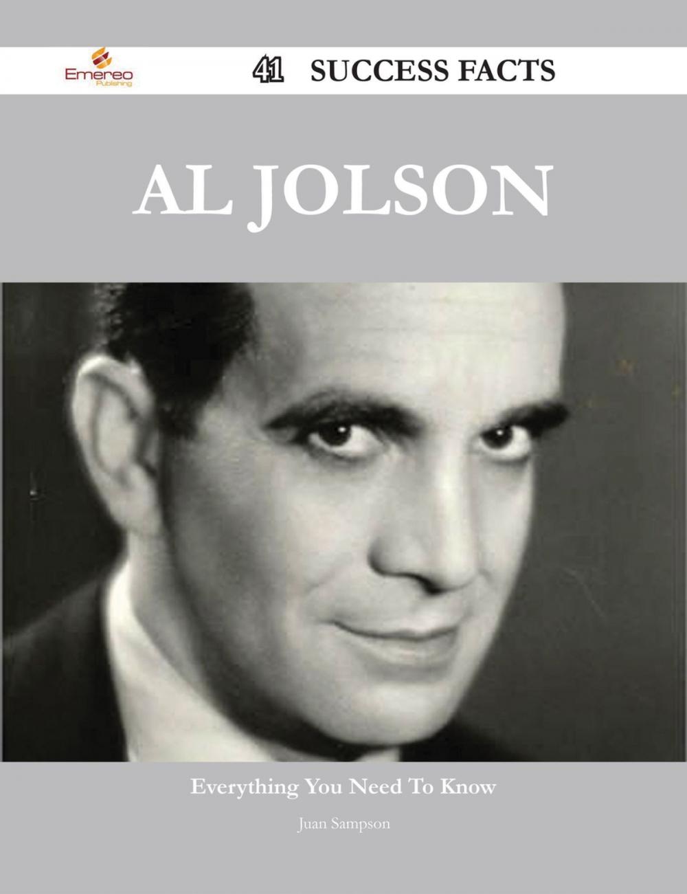 Big bigCover of Al Jolson 41 Success Facts - Everything you need to know about Al Jolson