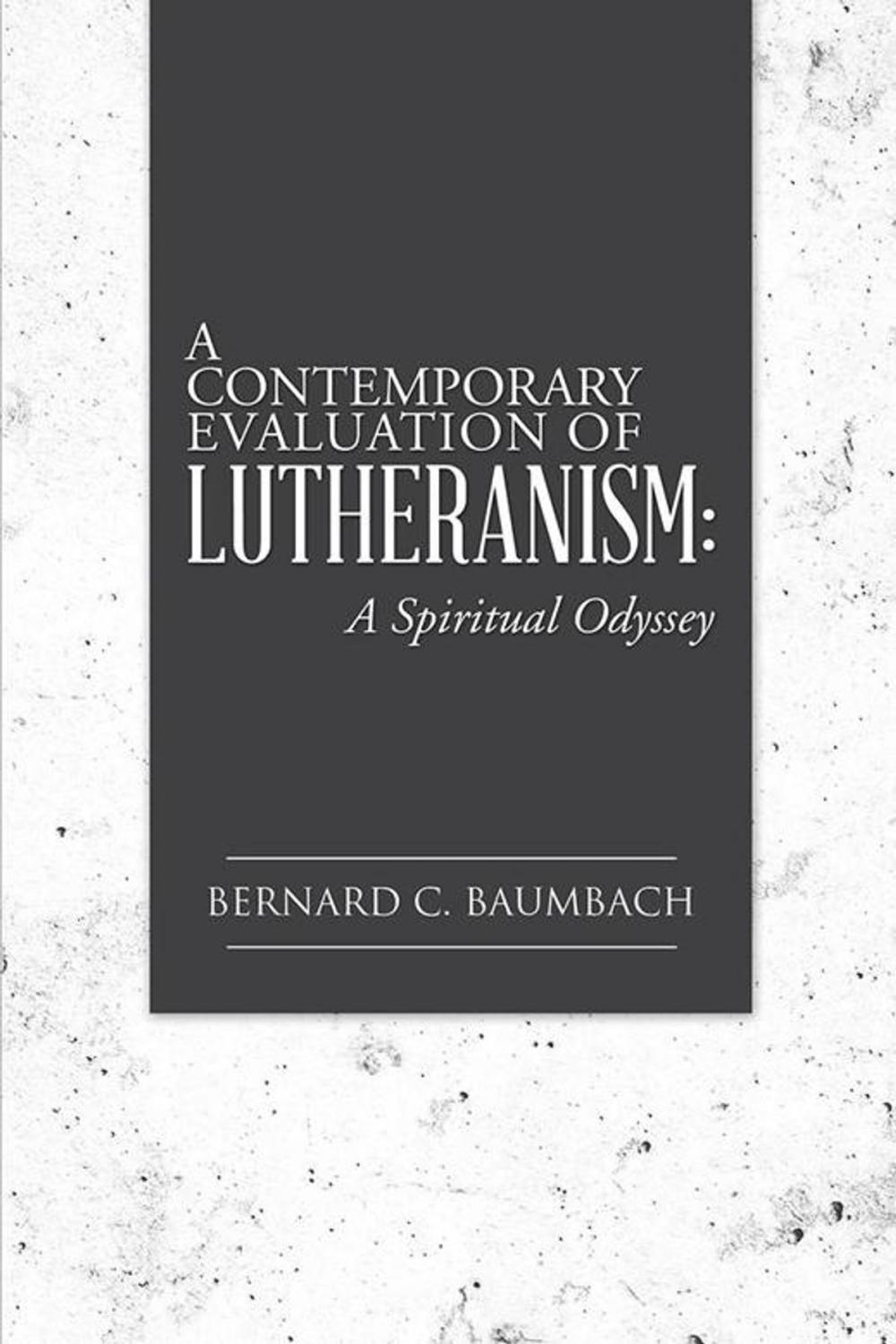 Big bigCover of A Contemporary Evaluation of Lutheranism: