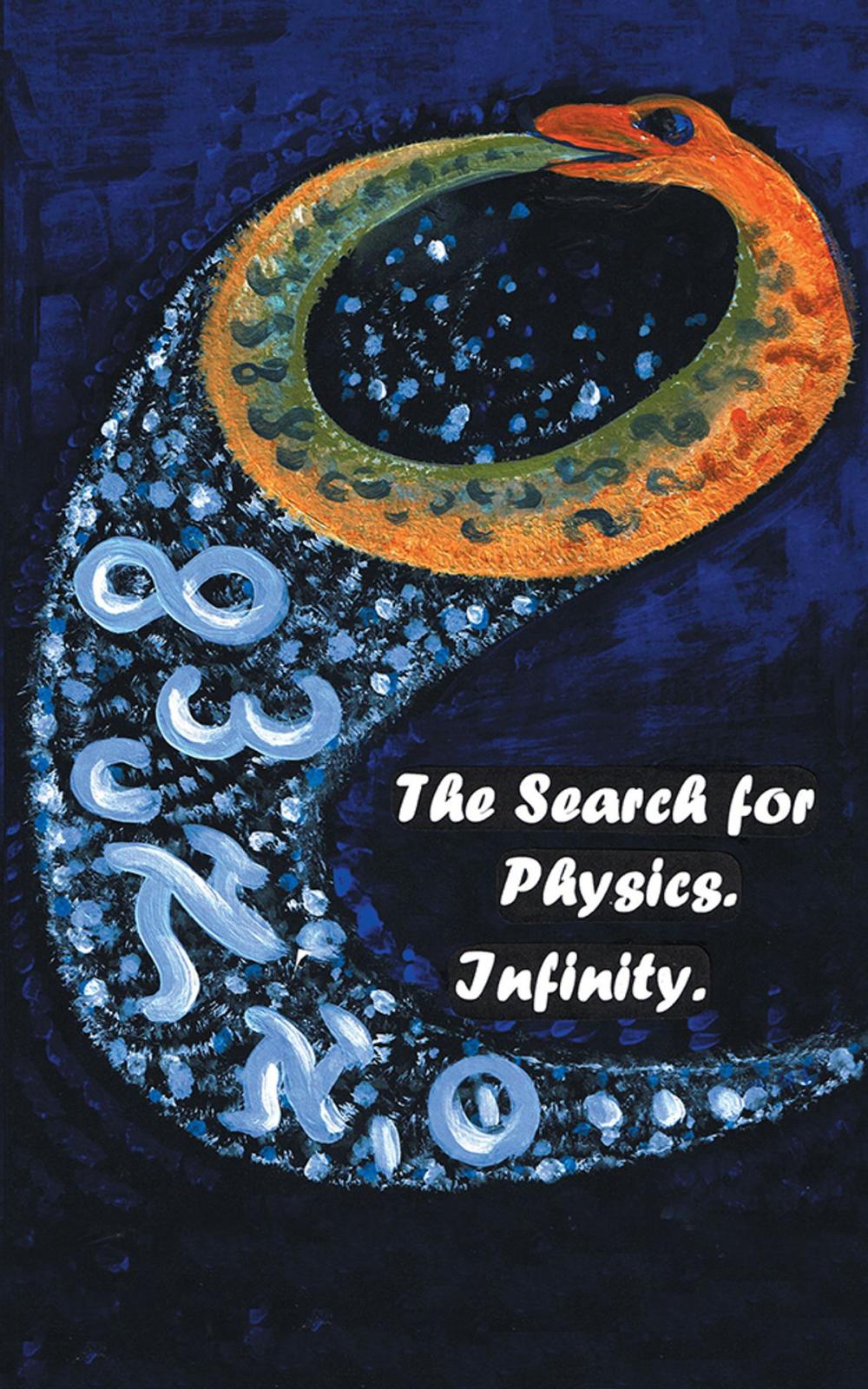 Big bigCover of The Search for Physics. Infinity.