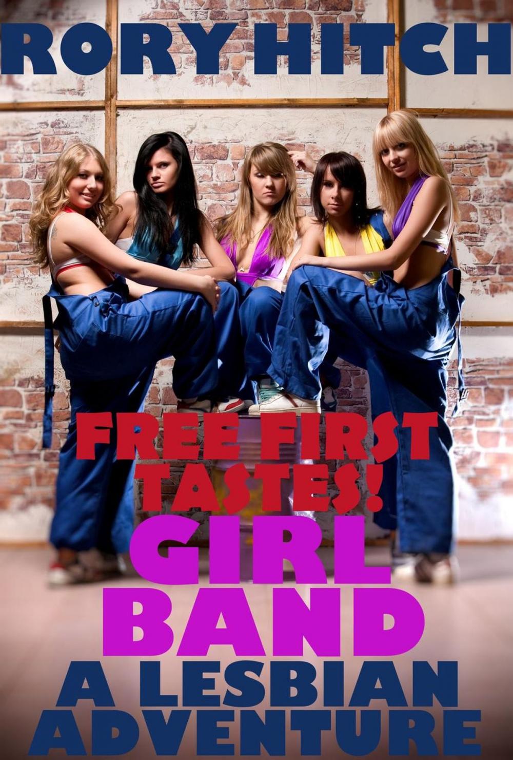 Big bigCover of Girl Band - A Lesbian Adventure - Free First Tastes!