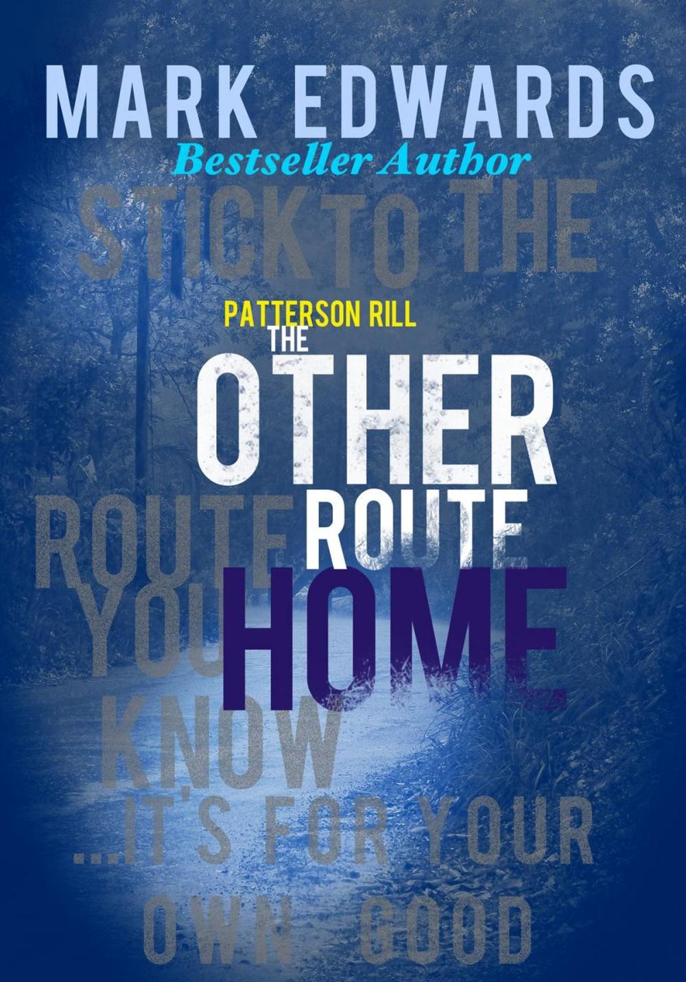 Big bigCover of Patterson Rill - The Other Route Home