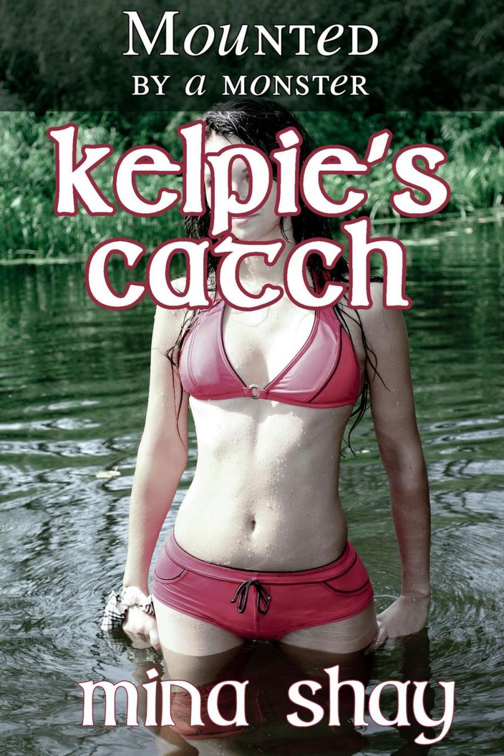 Big bigCover of Mounted by a Monster: Kelpie's Catch