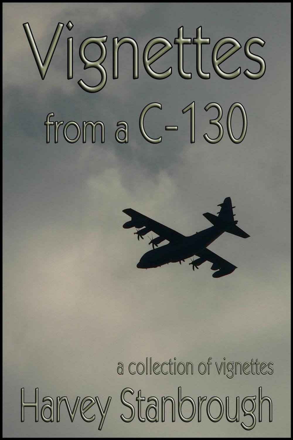 Big bigCover of Vignettes from a C-130
