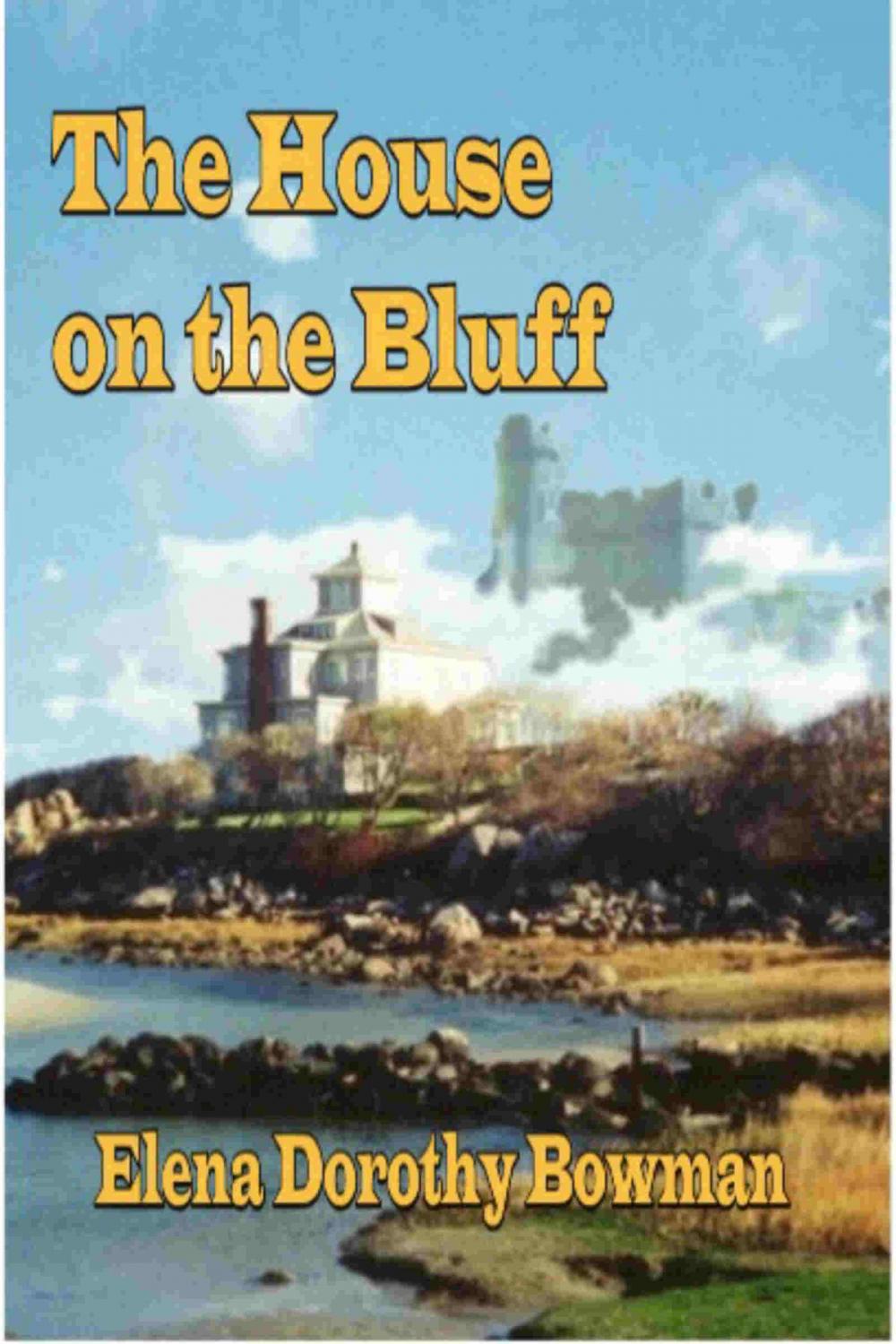 Big bigCover of House on the Bluff: Legacy Series, Vol. 1