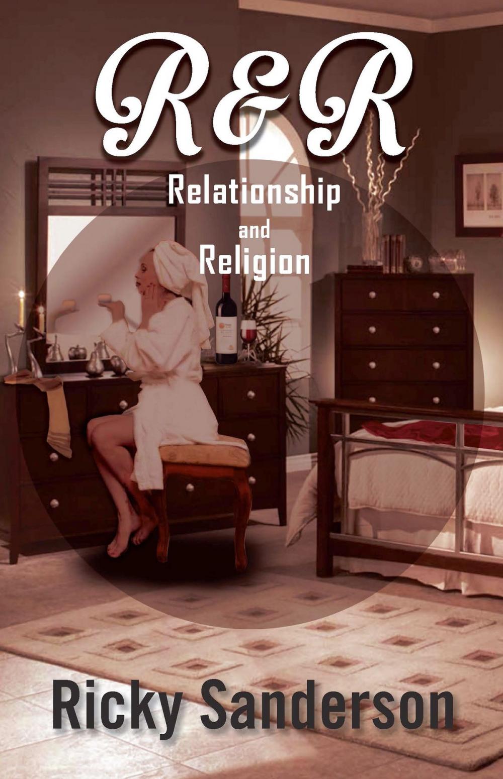 Big bigCover of R & R: Relationship and Religion
