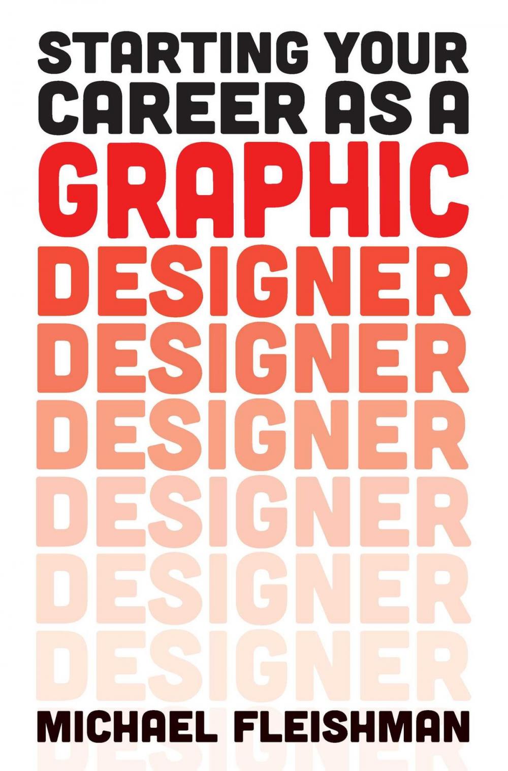 Big bigCover of Starting Your Career as a Graphic Designer