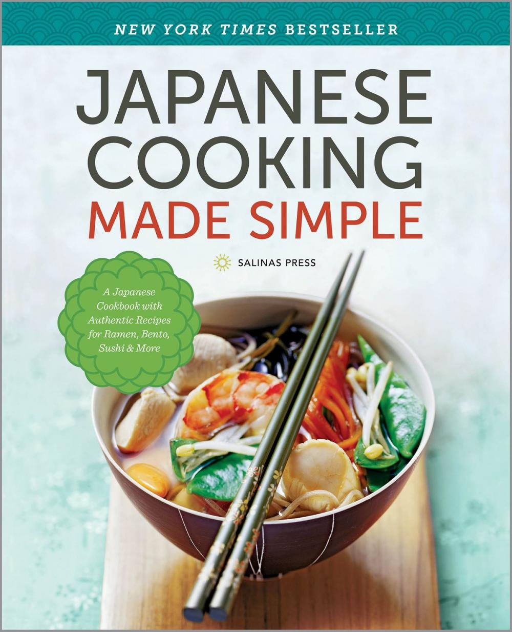 Big bigCover of Japanese Cooking Made Simple: A Japanese Cookbook with Authentic Recipes for Ramen, Bento, Sushi & More