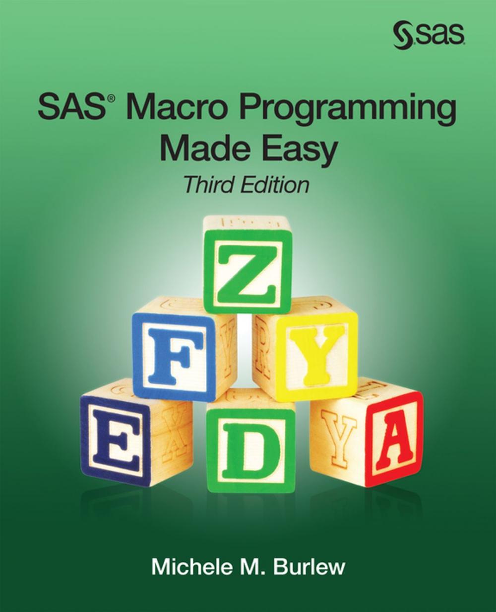 Big bigCover of SAS Macro Programming Made Easy, Third Edition