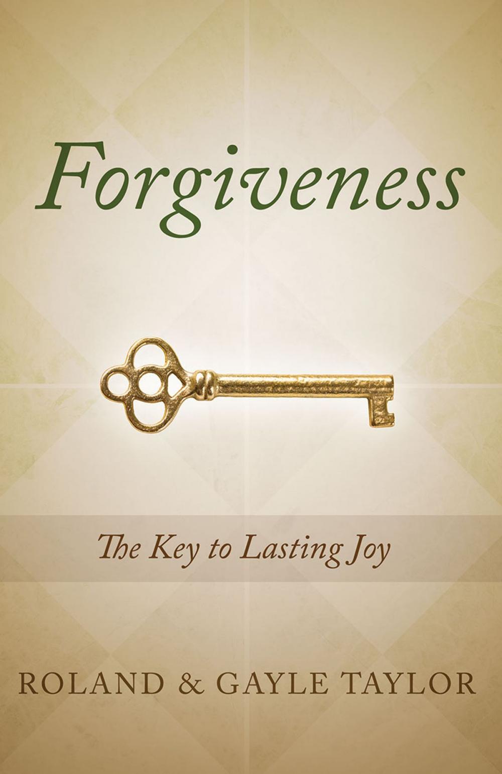 Big bigCover of Forgiveness: The Key To Lasting Joy