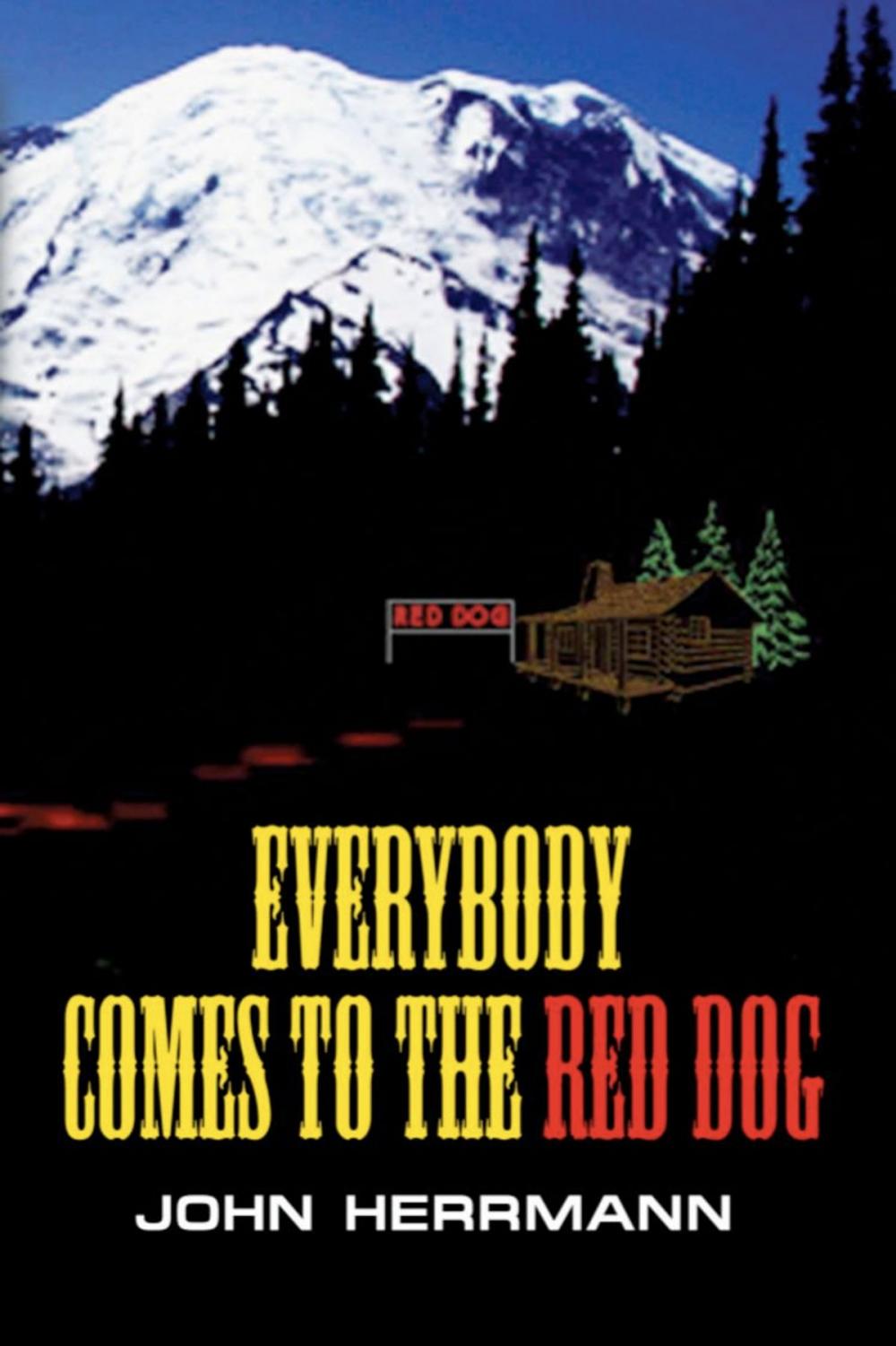 Big bigCover of Everybody Comes to the Red Dog