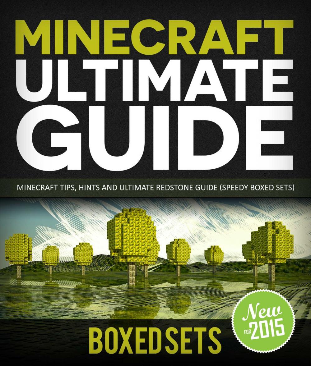 Big bigCover of Minecraft Ultimate Guide: Minecraft Tips, Hints and Ultimate Redstone Guide (Speedy Boxed Sets)