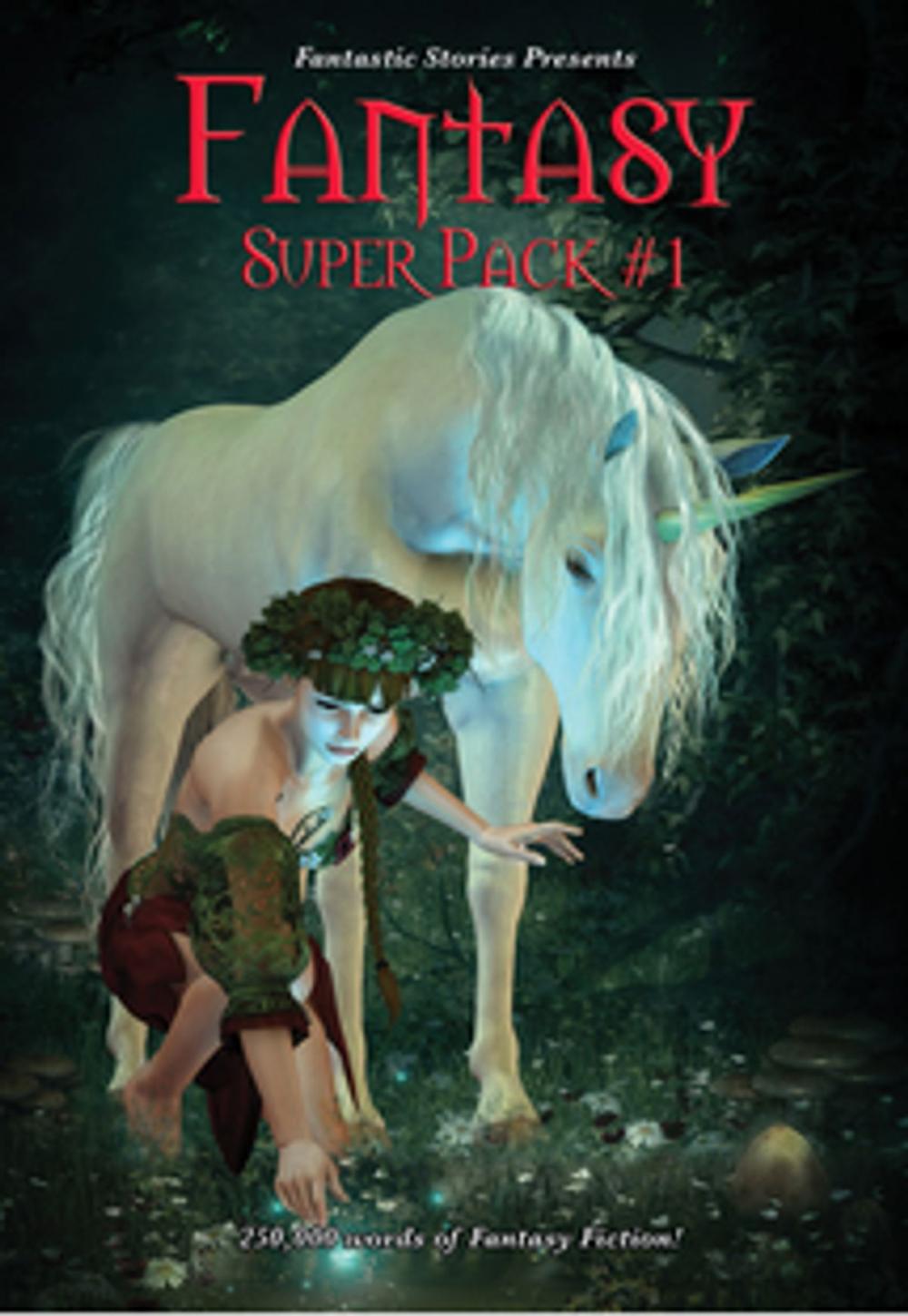 Big bigCover of Fantastic Stories Presents: Fantasy Super Pack #1