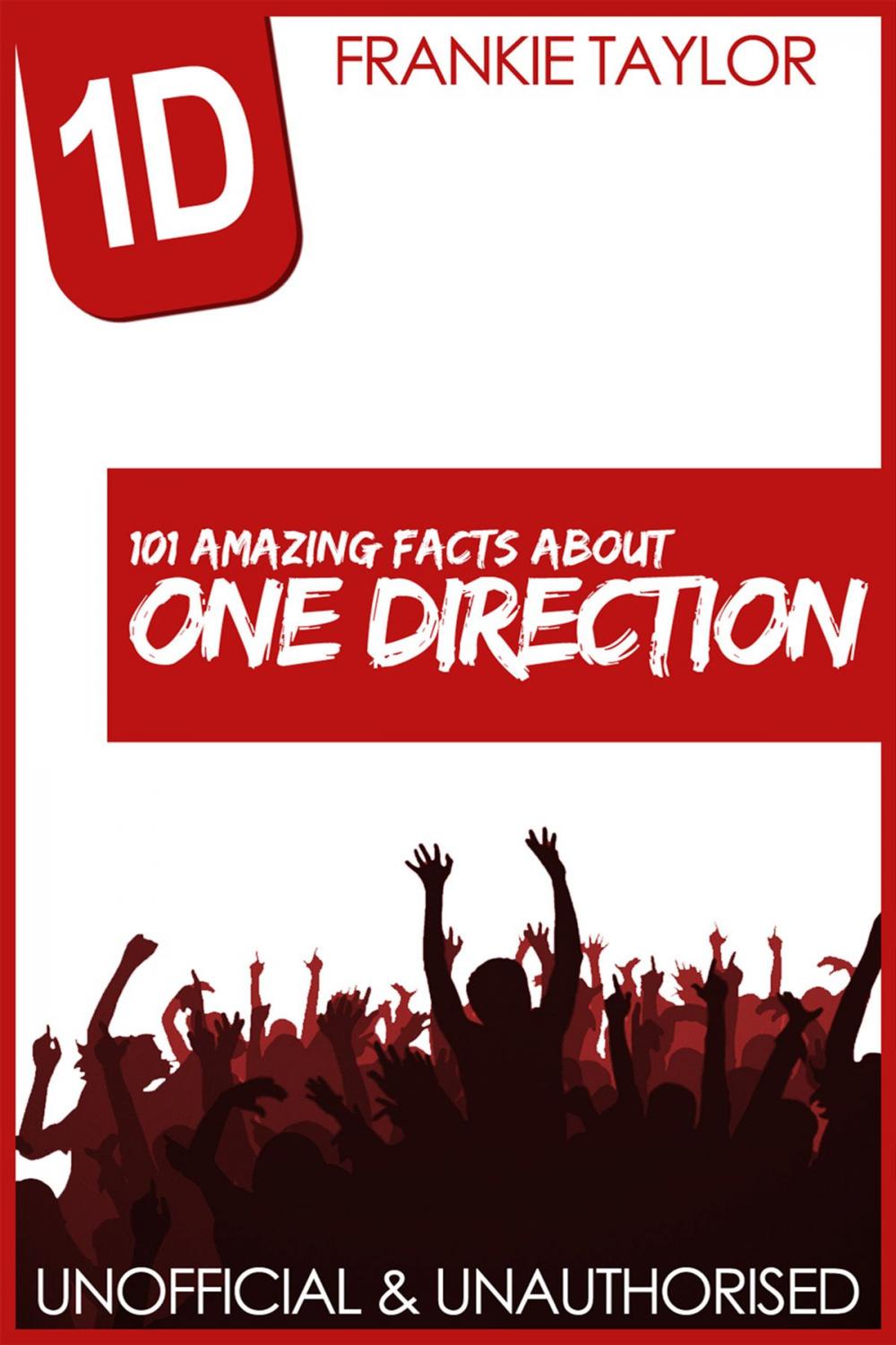 Big bigCover of 101 Amazing Facts about One Direction