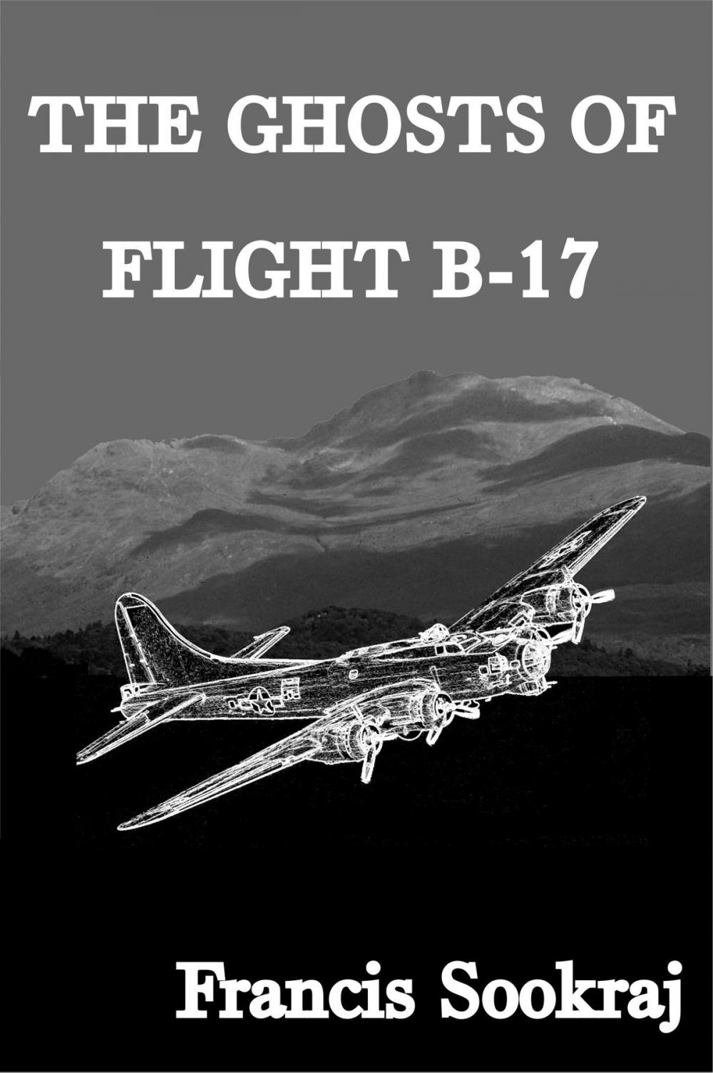 Big bigCover of The Ghosts Of Flight B-17