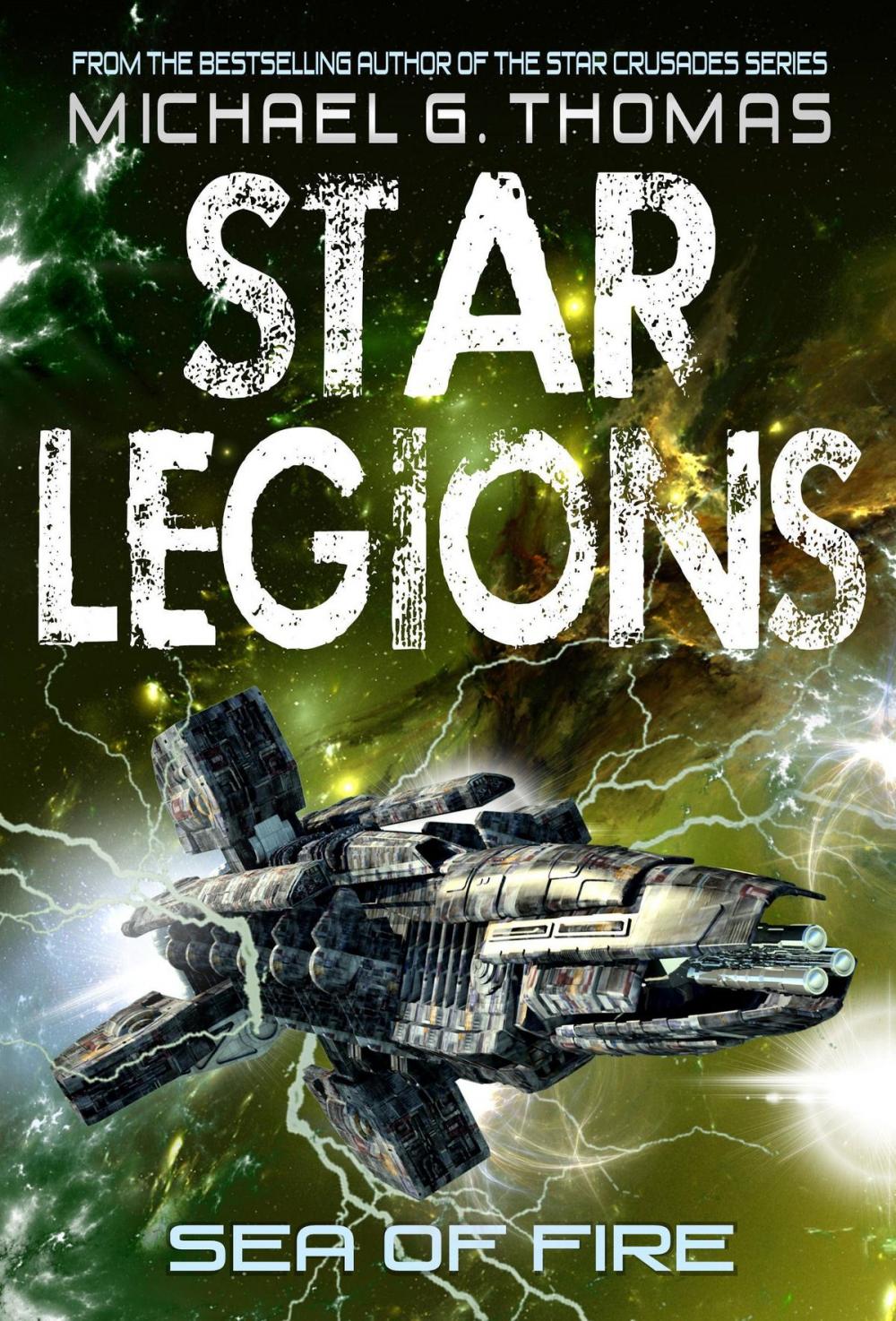 Big bigCover of Sea of Fire (Star Legions: The Ten Thousand Book 5)