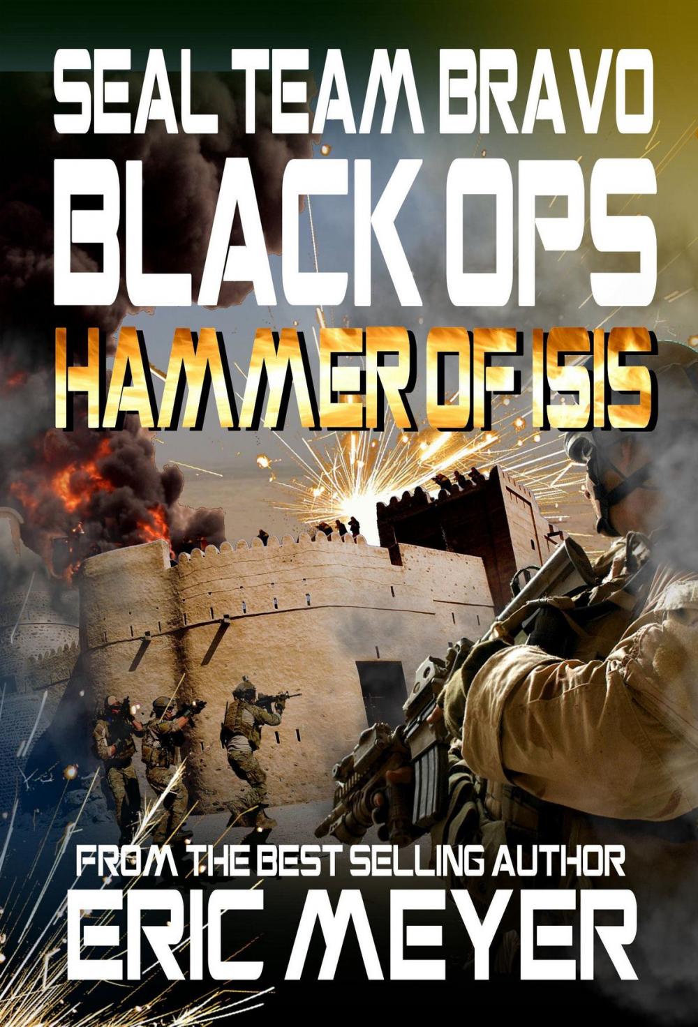 Big bigCover of SEAL Team Bravo: Black Ops - Hammer of ISIS