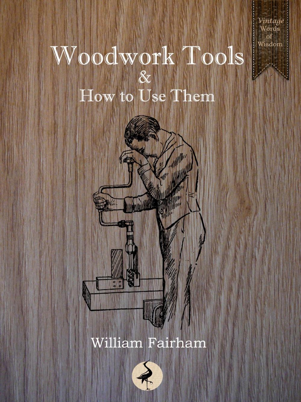 Big bigCover of Woodwork Tools and How to Use Them