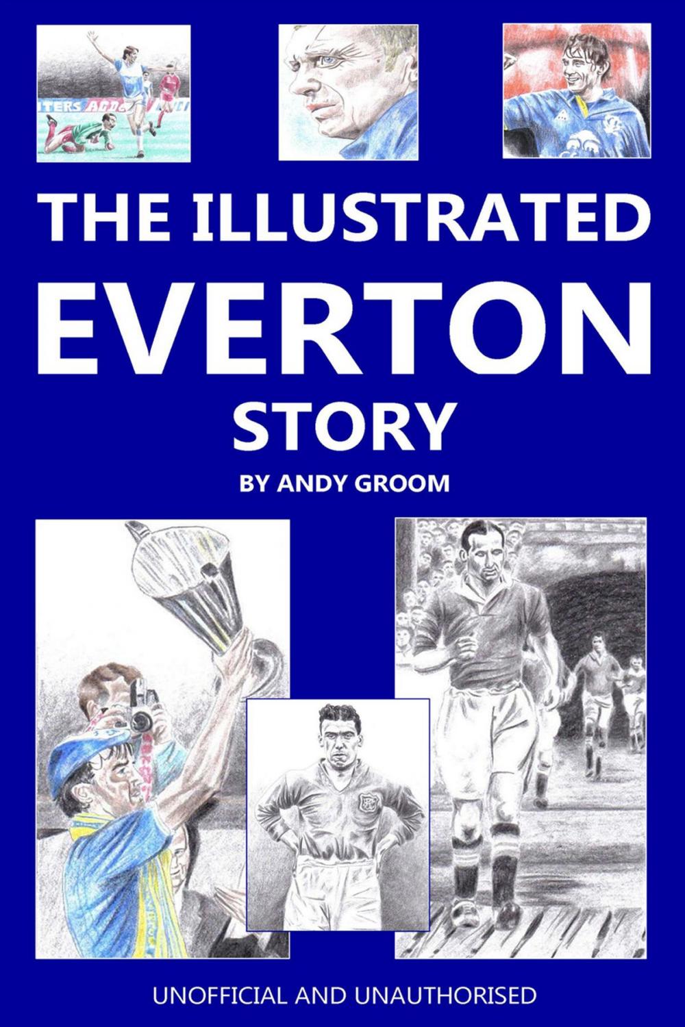 Big bigCover of The Illustrated Everton Story
