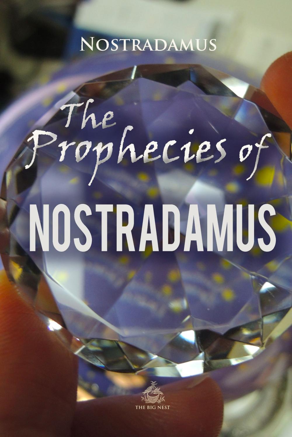 Big bigCover of The Prophecies of Nostradamus