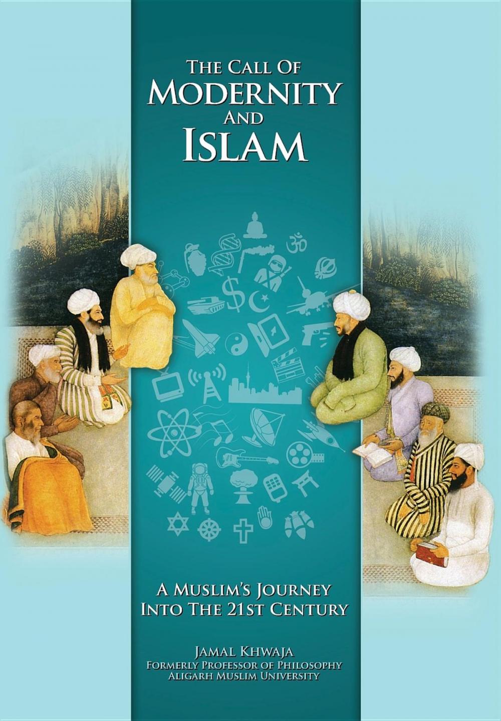 Big bigCover of The Call of Modernity and Islam