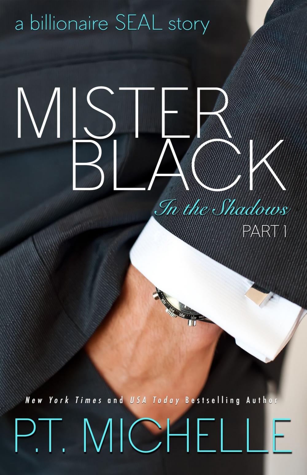 Big bigCover of Mister Black: A Billionaire SEAL Story (Book 1)