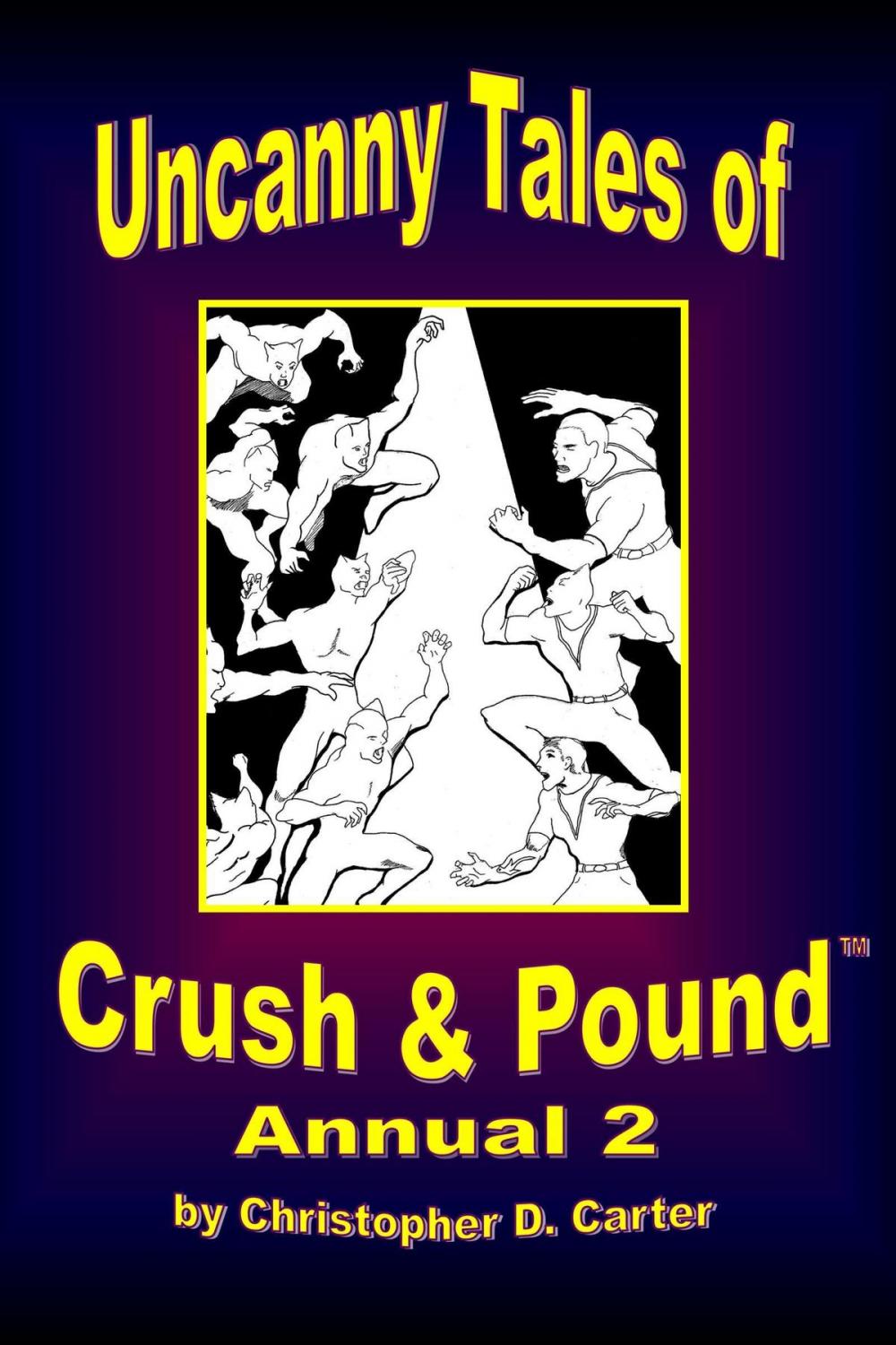 Big bigCover of Uncanny Tales of Crush and Pound Annual 2